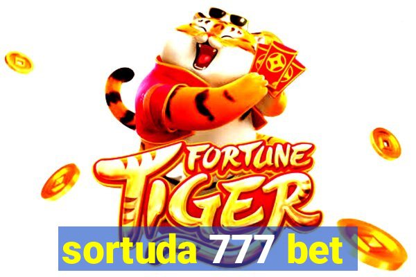 sortuda 777 bet